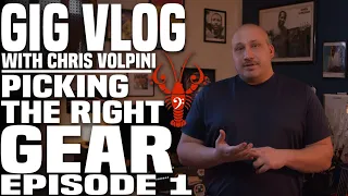 Chris Volpini's Gig Vlog - Picking The Right Gear - Episode 1. - LowEndLobster Team Vids