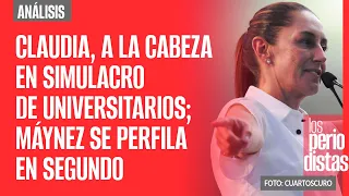 #Análisis ¬ Universitarios dan voto masivo a Claudia, y prefieren a Máynez por encima de Xóchitl