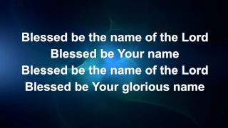 Blessed Be Your Name (Matt Redman) - Lyric video // Instrumental