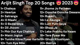 Arijit Singh Top 20 Songs 2023 | New Song | Krijit Music | Chaleya, Heeriye, Satranga, O Maahi