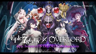 🔴 Live Epic Seven Overlord Collab New Player Guide