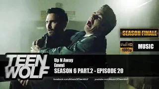 Emmi - Up N Away | Teen Wolf 6x20 Music [HD]