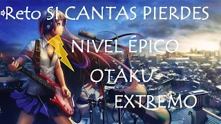 Si cantas PIERDES! Nivel* *Épico OtaKu Extremo!* * INFANCIA/ACTUALES (720P)