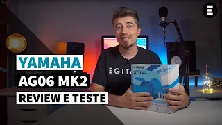 Yamaha AG06 MK2 - o upgrade que era preciso | EGITANA.pt