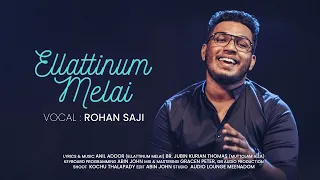 Ellattinum Melai  ♪  Cover Song | Rohan Saji  | Top Tunes ♪©