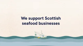 Seafood Scotland: How and Why