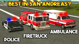 POLICE VS FIRETRUCK AMBULANCE (BEST IN SAN ANDREAS?)