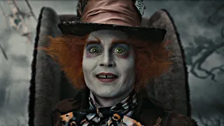 Tarrant Hightopp Edit | Alice in Wonderland | The Mad Hatter