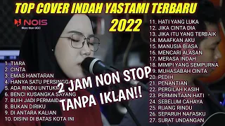 INDAH YASTAMI FULL ALBUM TERBARU 2 JAM NON STOP TIARA