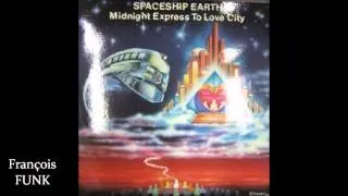 Spaceship Earth - Midnight Express To Love City (1985)