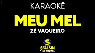 MEU MEL - Zé Vaqueiro (KARAOKÊ VERSION)