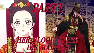 she was sent to the emperor to die but he fell in love after drinking her blood- pt1|manhwa recap