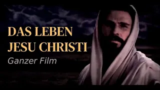 Das Leben Jesu Christi | Der Film