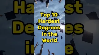 Top 10 Hardest Degrees in the world #shorts #degree #education
