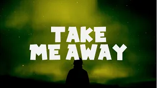 Da Tweekaz x Sound Rush - Take Me Away (Lyrics) ft. Ruby Prophet