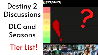 DLC and Seasonal Tier List! - Destiny 2 Discussions