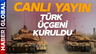 CANLI | Stratejik Türk Üçgeni Kuruldu! Askerlerimiz Dengeleri Değiştiriyor