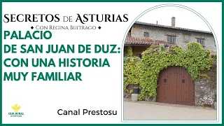 Canal Prestosu | Secretos de Asturias: Palacio de San Juan de Duz, en #Colunga