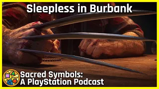 Sleepless in Burbank | Sacred Symbols: A PlayStation Podcast Episode 167
