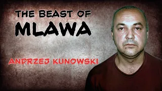 True Crime Documentary: Andrzej Kunowski (The Beast of Mlawa)