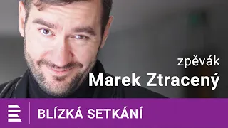 Marek Ztracený: Ostatní stavěli bábovičky, já napodoboval Mercuryho