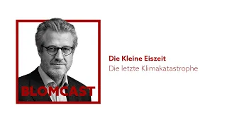 [01] Die Kleine Eiszeit I — Die letzte Klimakatastrophe