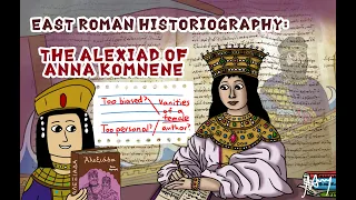 The Alexiad of Anna Komnene (East Roman Historiography I)