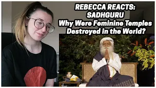 Rebecca Reacts: Why Were Feminine Temples Destroyed in the World?