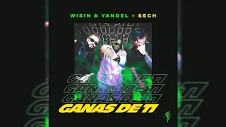 Wisin Y Yandel Ft. Sech - Ganas De Ti [Audio BeTa]