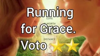 Running for Grace. Voto  ⭐⭐.