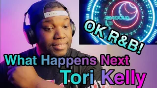 Tori Kelly | What Happens Next | Official Visualizer | Reaction