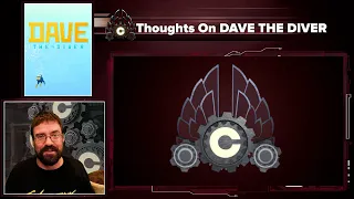 CohhCarnage's Thoughts On DAVE THE DIVER