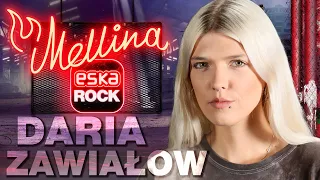 "To był mój najgorszy koncert. Zjadł mnie stres" Daria ZAWIAŁOW | MELLINA ESKA ROCK