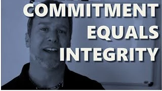 Commitment Equals Integrity