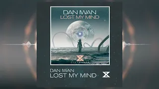 Dan Iwan - Lost My Mind