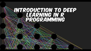 Introduction to Deep Learning in R Programming - Part 1