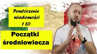 Powtórzenie wiadomości 1 LO, Rozdział 4-Początki średniowiecza. Czas na podsumowanie!