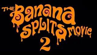 The Banana Splits Movie 2 Song (Reupload)