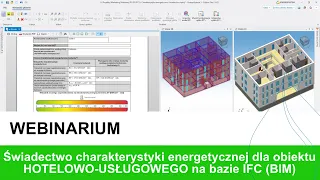 Świadectwo charakterystyki energetycznej dla obiektu usługowo-hotelowego na bazie modelu IFC (BIM)