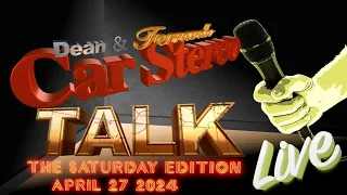 Car Stereo talk Live with Dean and Fernando 4-26-27