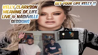 Kelly Clarkson's Meaning Of Life Live @Nashville Sessions is GIVING LIFE😭 | JoCurKRAZE reacts🎯