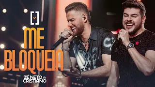 ME BLOQUEIA🎙️ZÉ NETO E CRISTIANO🎤DVD ESCOLHAS