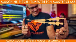 Essential Maschine Pitch Shift+Timestretch Masterclass 2021!