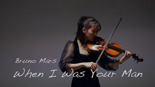 Bruno Mars - When I Was Your Man Violin & Piano COVER