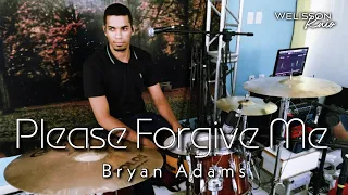 Please Forgive Me - Bryan Adams | Drum Cover