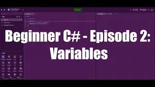 Beginner C# - Episode 2: Variables