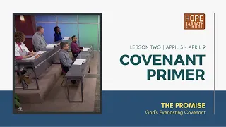 Lesson 2: Covenant Primer. Hope Sabbath School