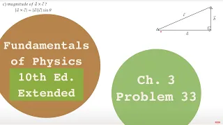 Fundamentals of Physics 10th Extended (Walker/Halliday/Resnick), Chapter 3, Problem 33 Solution