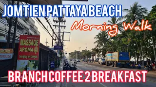 Jomtien Pattaya Beach Morning Walk & Branch Coffee 2 Breakfast