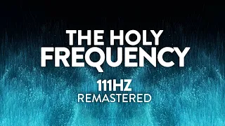 111 Hz ✧ The "Holy Frequency" ✧ Meditation Music ✧ Ambient, Relaxing Music Therapy